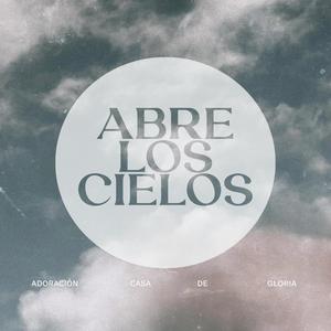 Abre Los Cielos