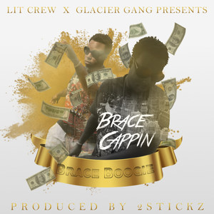 Brace Cappin (Explicit)