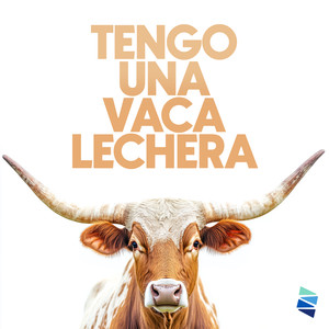 Tengo una vaca lechera