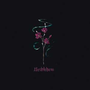 Bethlehem (Explicit)