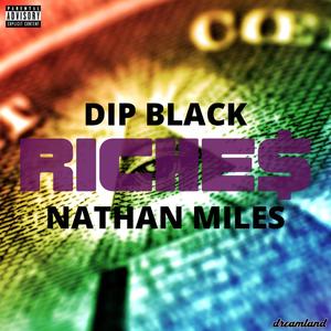 Riche$ (feat. Nathan Miles) [Explicit]