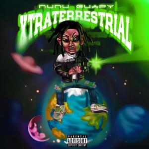 XTRATERRESTRIAL (Explicit)