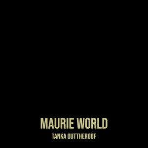 Maurie World (Explicit)