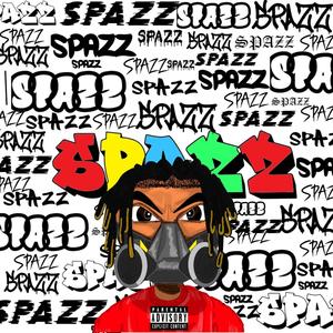 Spazz (Explicit)