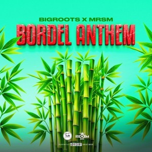 Bordel Anthem (Explicit)