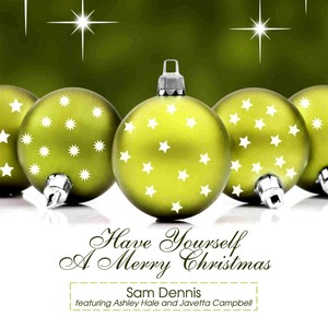 Have Yourself a Merry Christmas(feat. Ashley Hale & Javetta Campbell)