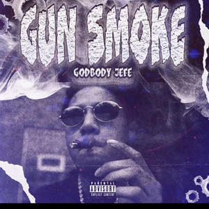 Gun Smoke (Explicit)