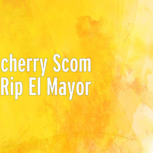 Rip El Mayor (Explicit)