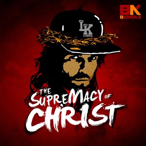 The Supremacy of Christ