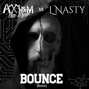 Bounce (L Nasty Remix|Explicit)