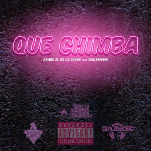 Que Chimba (feat. DialeMusic)