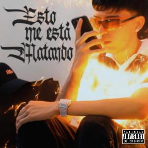 Esto me está matando (feat. Ernestoo) (Explicit)