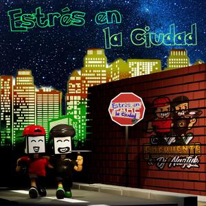 ESTRES EN LA CIUDAD 2025 (feat. Dj Naztyk|Explicit)