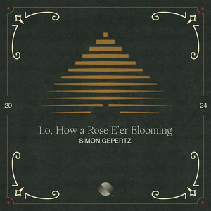 Lo, How a Rose E'er Blooming