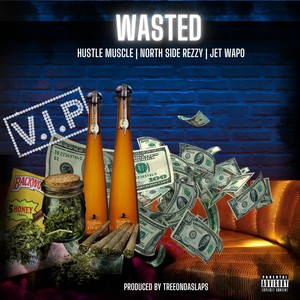 Wasted (Explicit)