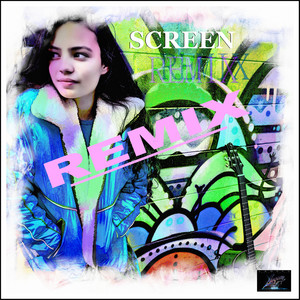 Screen (Remix)