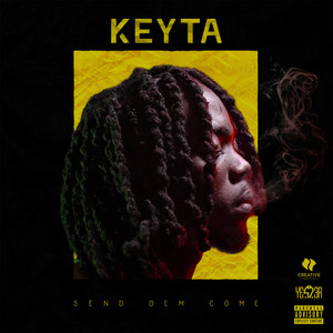 Send Dem Come (Explicit)