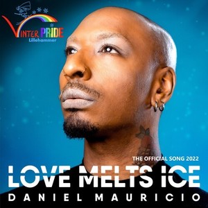 Love Melts Ice (Official Song - Vinterpride Lillehammer 2022)