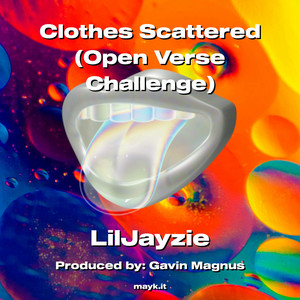 Clothes Scattered (Open Verse Challenge)