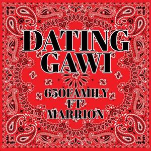 Dating Gawi(feat. Marrion, Joe Henny & Trina650) (Explicit)