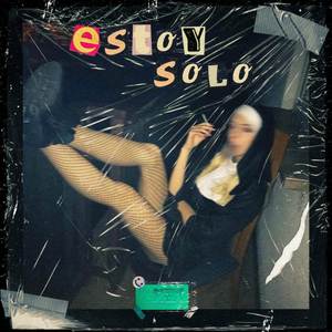 Estoy Solo (Explicit)