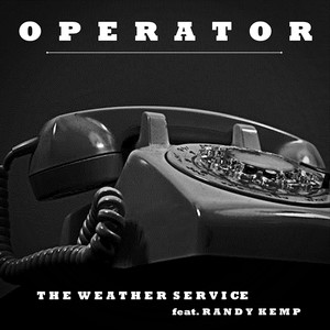 Operator (feat. Randy Kemp)