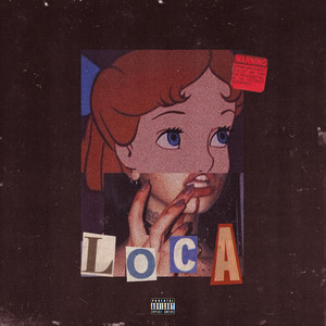 Loca (Explicit)