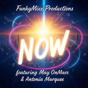 NOW (feat. May OnMars & Antonia Marquee)