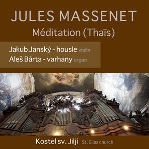 Méditation from Thais (feat. Jakub Janský & Ales Barta)