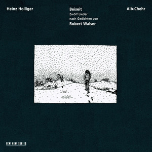 Holliger: Beiseit / Alb-Chehr