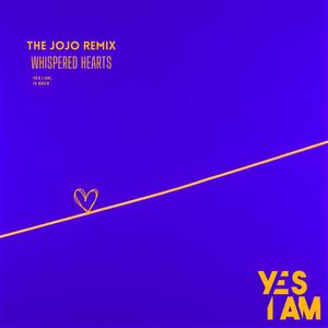 Whispered Hearts (feat. Yes I Am) (The Jojo Remix)
