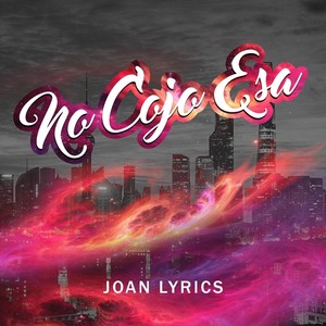 No Cojo Esa (Explicit)