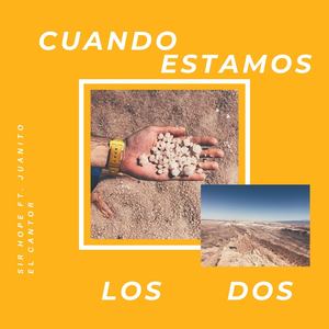 Cuando Estamos los Dos