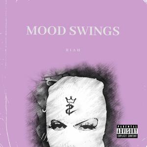 Mood Swings (Explicit)