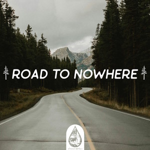 Road to Nowhere (alexrainbirdmusic)