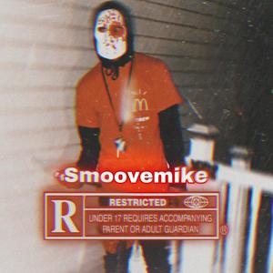 Smoovemike (Explicit)