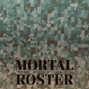 Mortal Roster