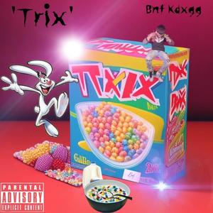 Trix (Explicit)