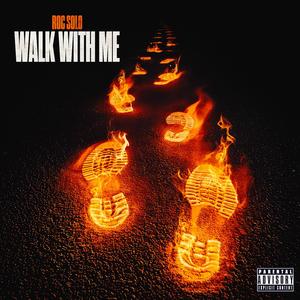 Walk With Me (Explicit)
