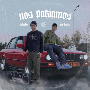 Nos Pakiamos (Explicit)