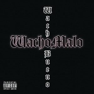 Wachomalo (Explicit)