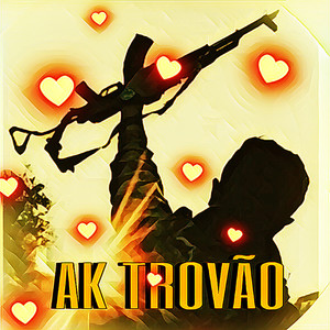 Ak Trovão (Explicit)