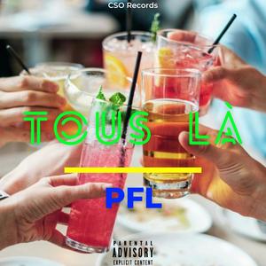 Tous là (Explicit)