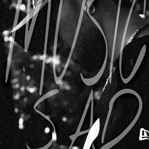 Music Sad (Explicit)