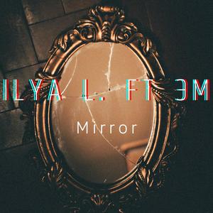 Mirror (Explicit)