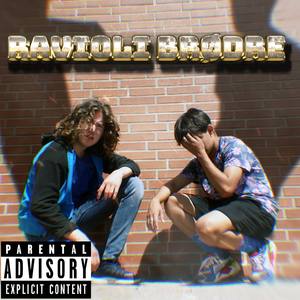 Ravioli Brødre(with Duran) (Explicit)