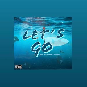 Lets Go (Explicit)