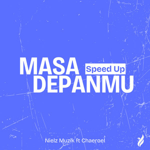 Masa Depanmu (Speed Up)