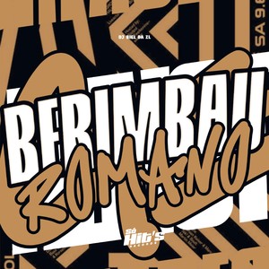 Berimbau Romano (Explicit)