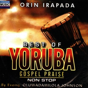 Best Of Yoruba Gospel Praise